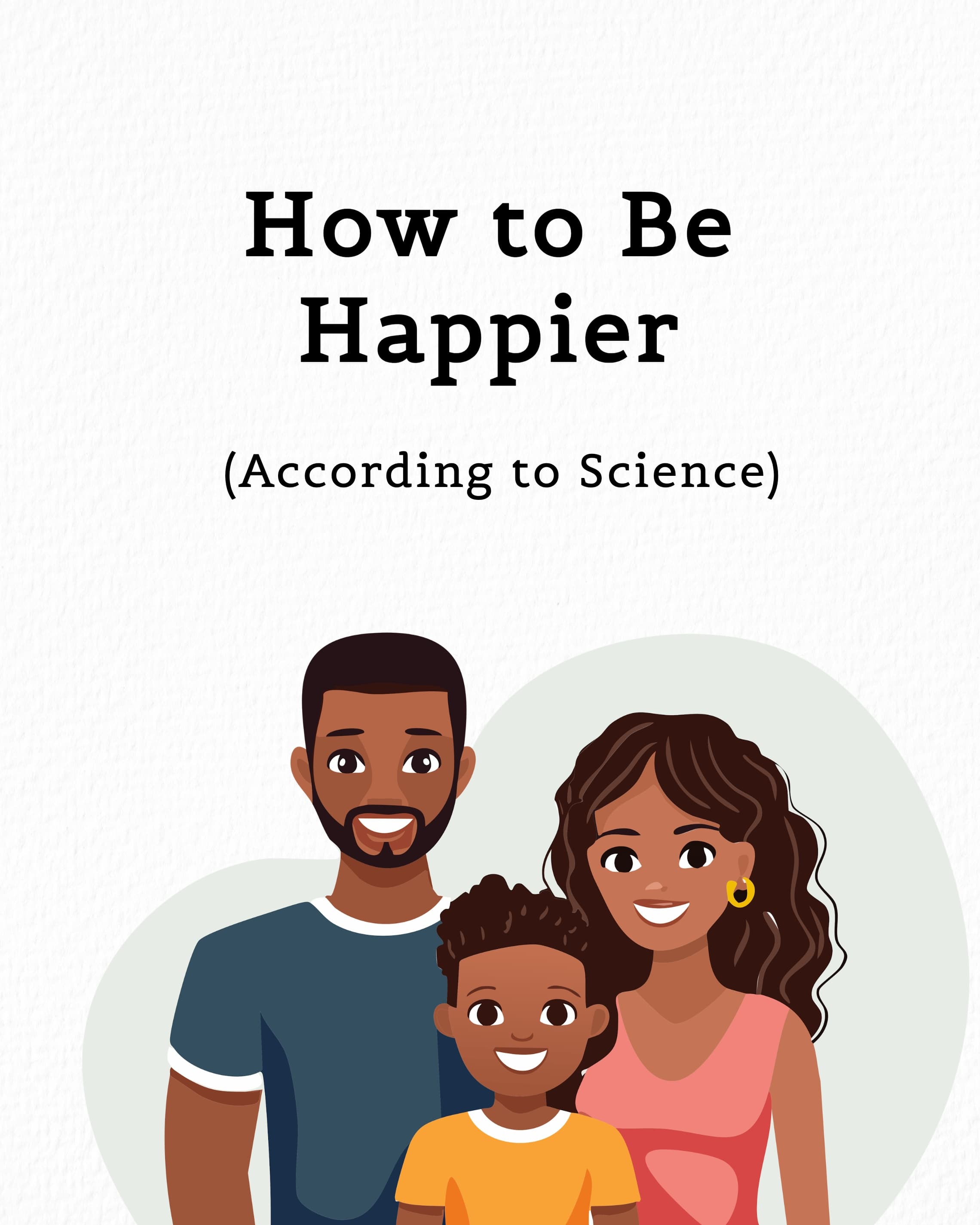 How to Be Happier