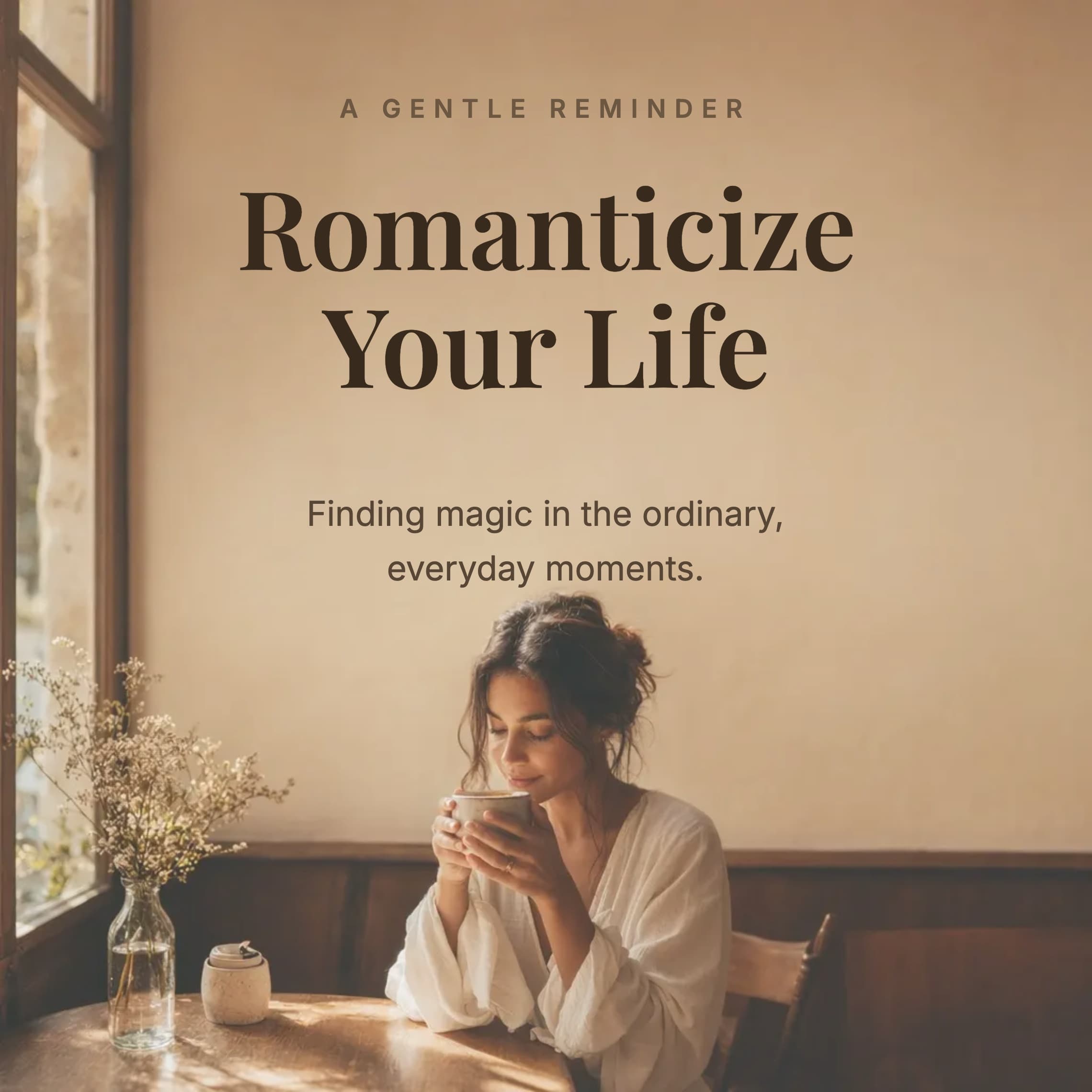 Romanticize Your Life
